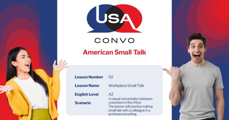Lesson 02 Workplace Small Talk